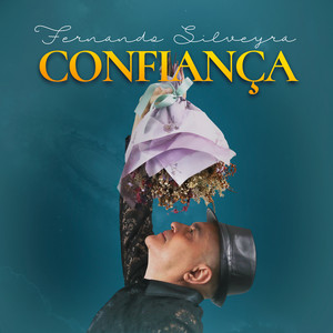 Confiança — Fernando Silveyra
