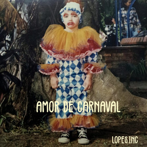 Amor de Carnaval — Lopes.Inc