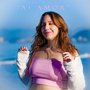 Ai Amor — Raffa Pereira